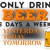 Targa metallo vintage I Only Drink Beer decorazione parete